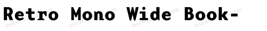 Retro Mono Wide Book字体转换